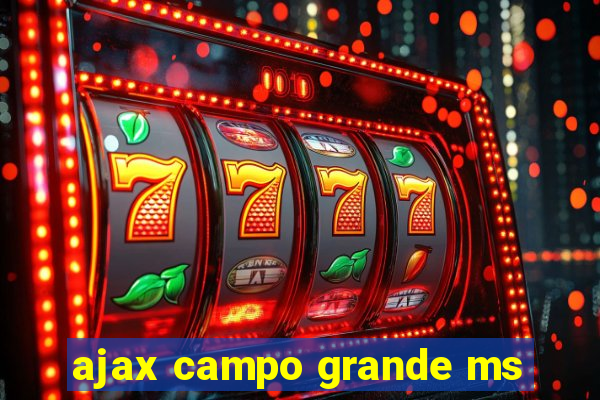 ajax campo grande ms